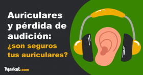 Auriculares y pérdida de audición: ¿son seguros tus auriculares?